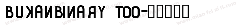 BukanBinary Too字体转换